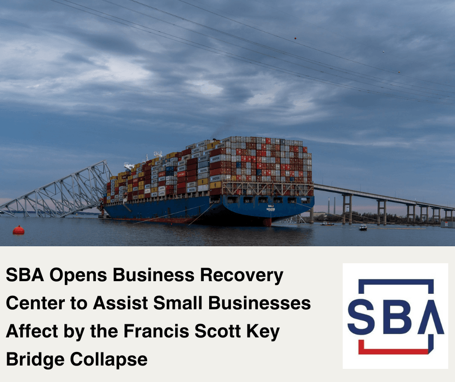SBA Opens Business Recovery Center to Assist Small Businesses Affect by the Francis Scott Key Bridge