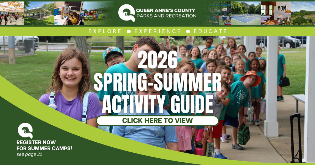 Queen Anne's County Parks and Recreation 2026 Spring Summer Guide